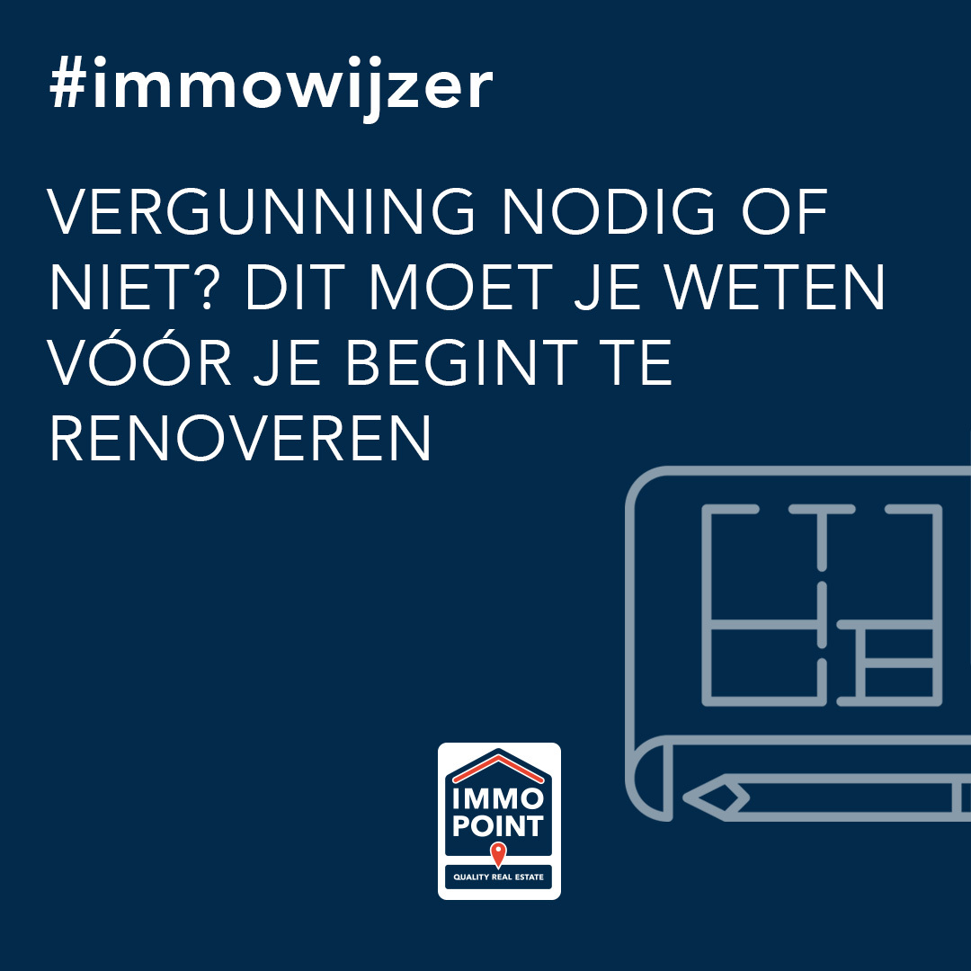Vergunning nodig of niet? Dit moet je weten vóór je begint te renoveren