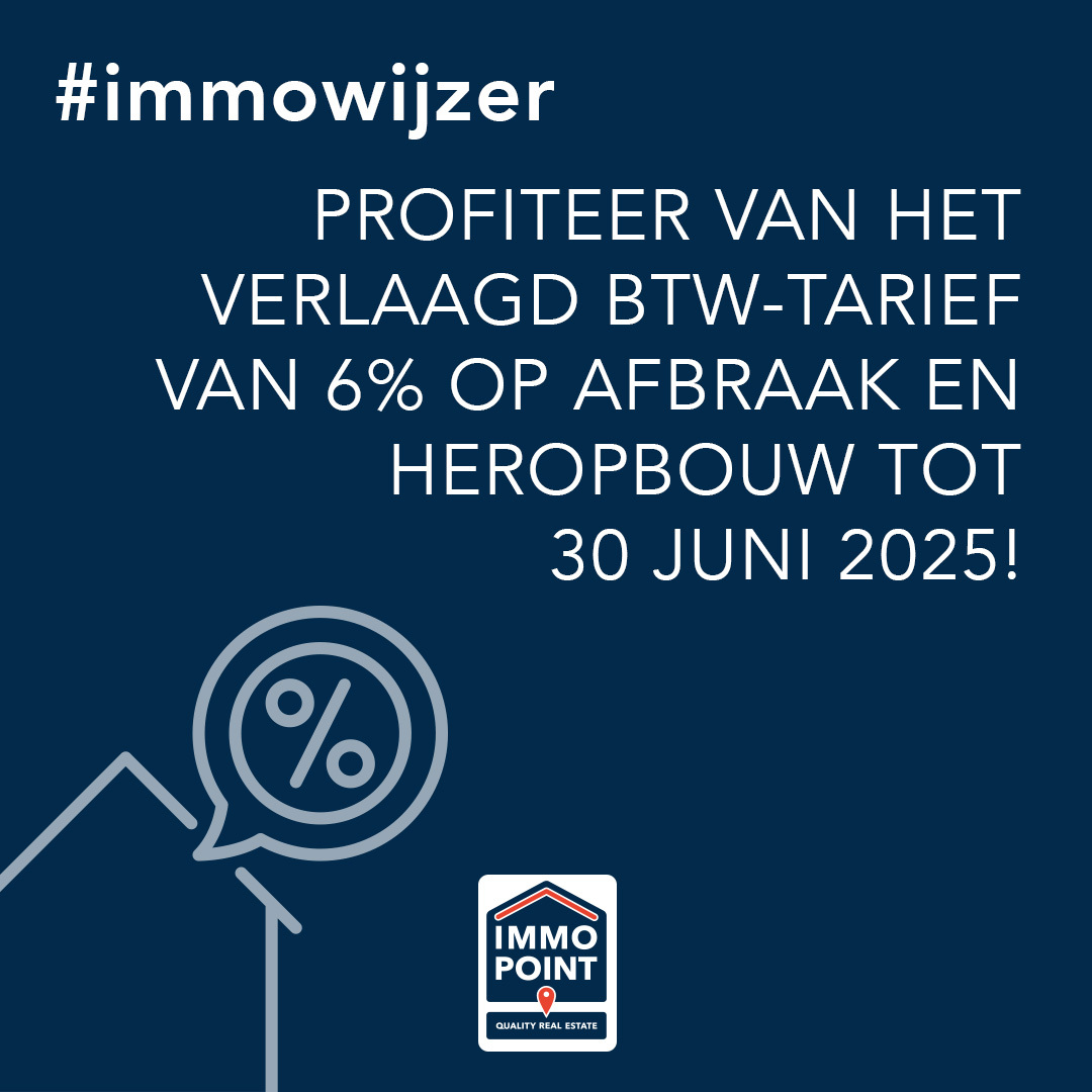 Profiteer van het verlaagd btw-tarief van 6% op afbraak en heropbouw tot 30 juni 2025!